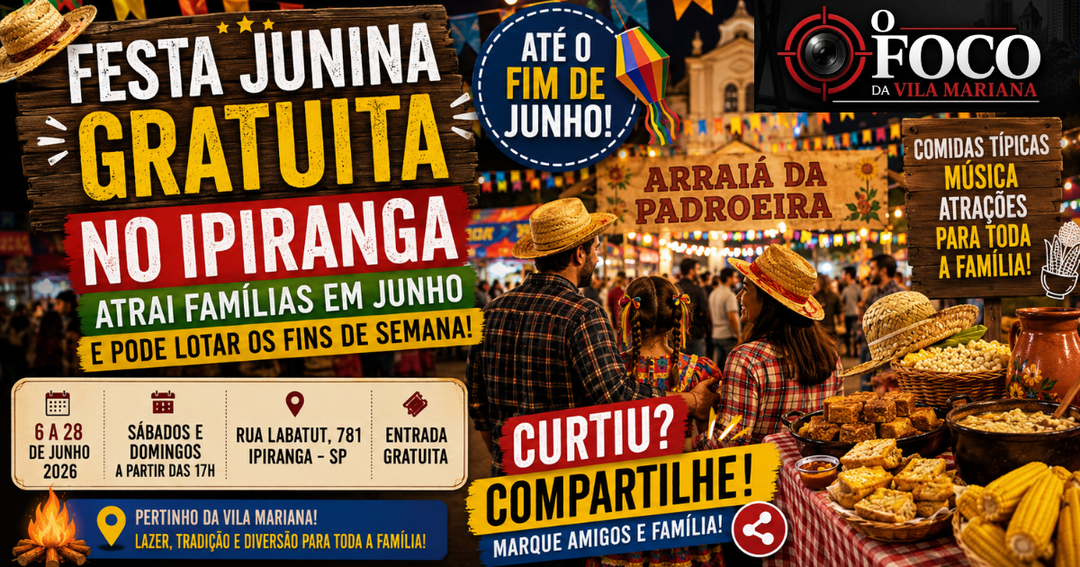 Festa Junina gratuita no Ipiranga com barracas típicas e famílias reunidas em junho de 2026