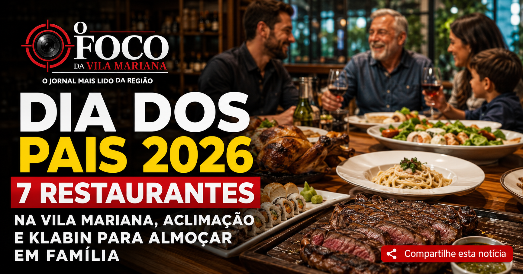 Família reunida comemorando o Dia dos Pais em mesa farta de restaurante na Vila Mariana em São Paulo
