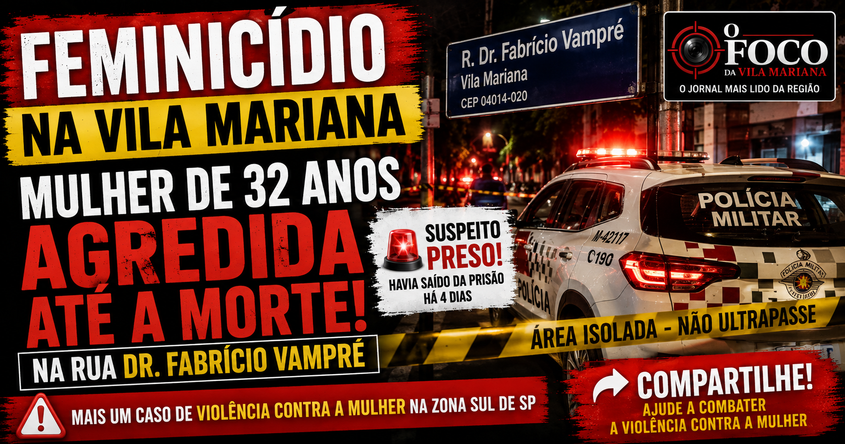 Feminicídio na Vila Mariana: Mulher de 32 Anos é Agredida até a Morte na Rua Dr. Fabrício Vampré; Suspeito é Preso