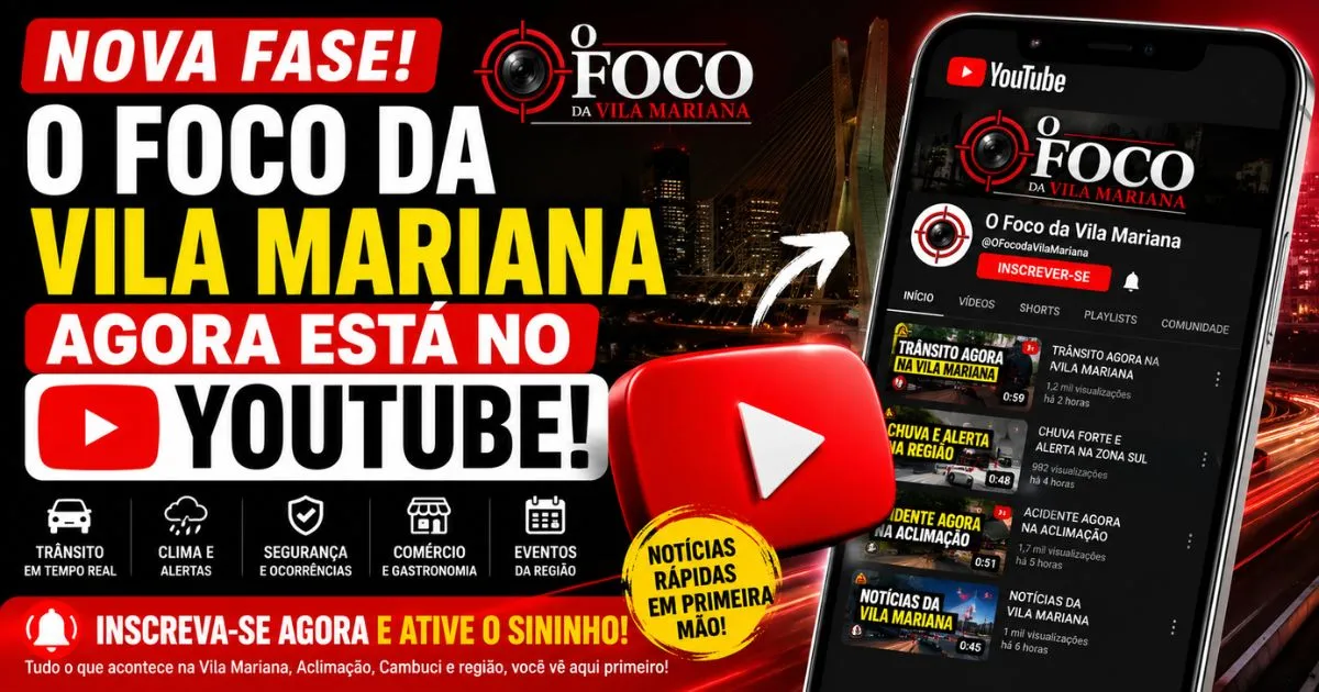 O Foco da Vila Mariana chega ao YouTube HOJE e entra em nova fase com notícias em tempo real da Zona Sul