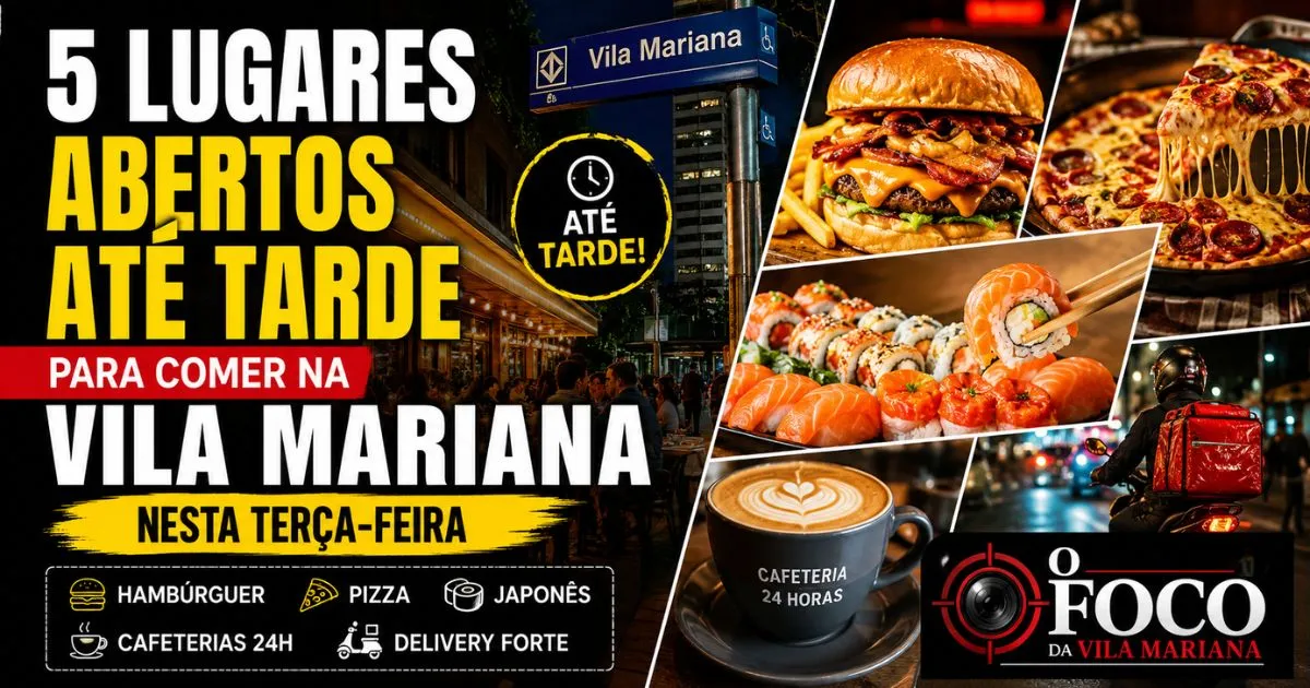 5 lugares abertos até tarde para comer na Vila Mariana nesta terça-feira