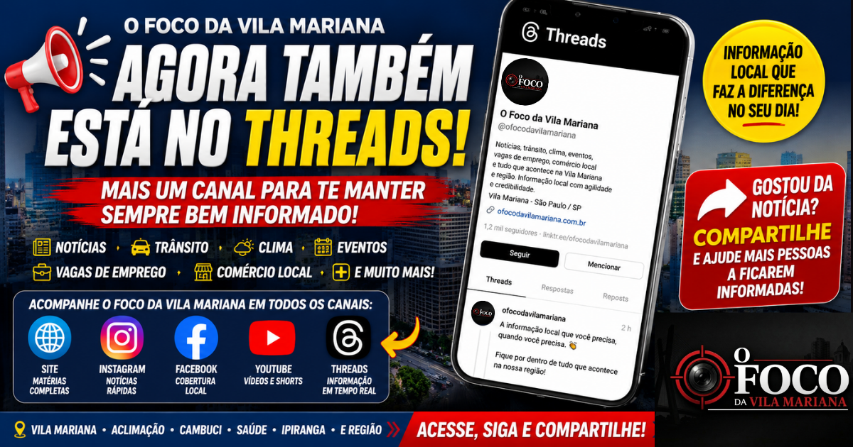 Logo do O Foco da Vila Mariana com ícones das redes sociais e Threads destacando cobertura de notícias locais na Vila Mariana em São Paulo.