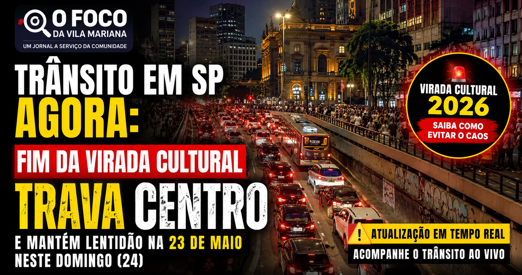 Trânsito em SP agora: fim da Virada Cultural trava Centro e mantém lentidão na 23 de Maio neste domingo (24)