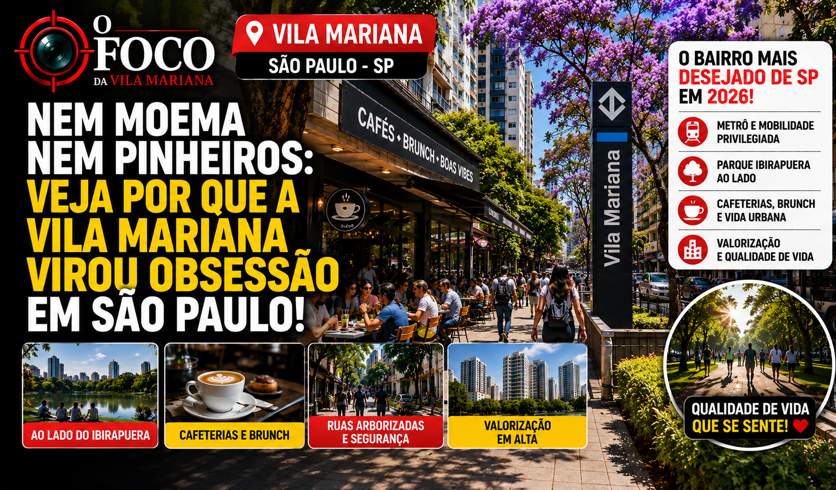 Nem Moema nem Pinheiros: veja por que a Vila Mariana virou obsessão em São Paulo