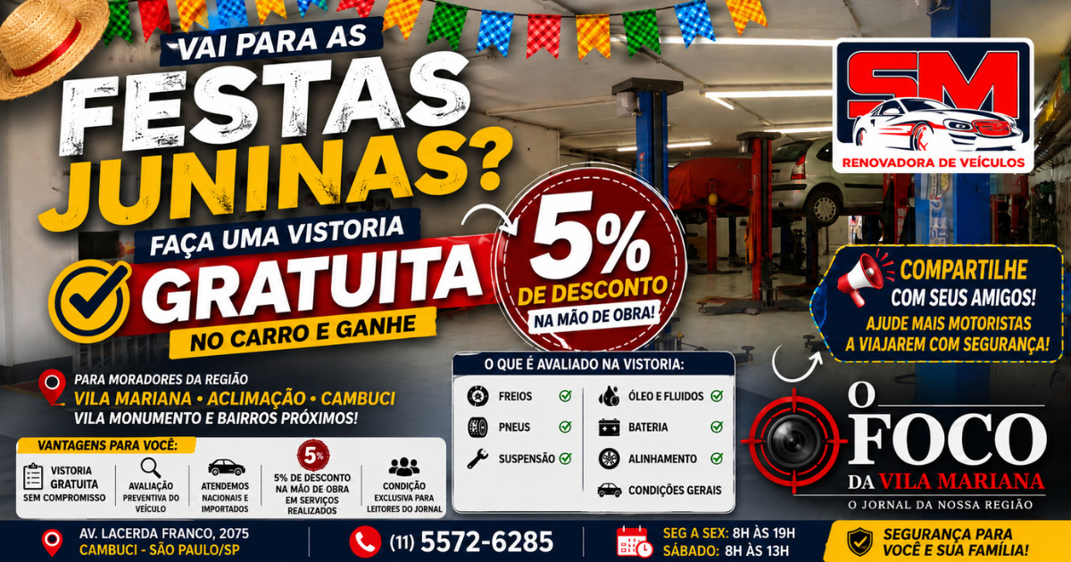 Vistoria gratuita de carro na SM Renovadora de Veículos durante as festas juninas, com oficina mecânica no Cambuci, desconto de 5% na mão de obra e atendimento para moradores da Vila Mariana, Aclimação, Vila Monumento e região de São Paulo.